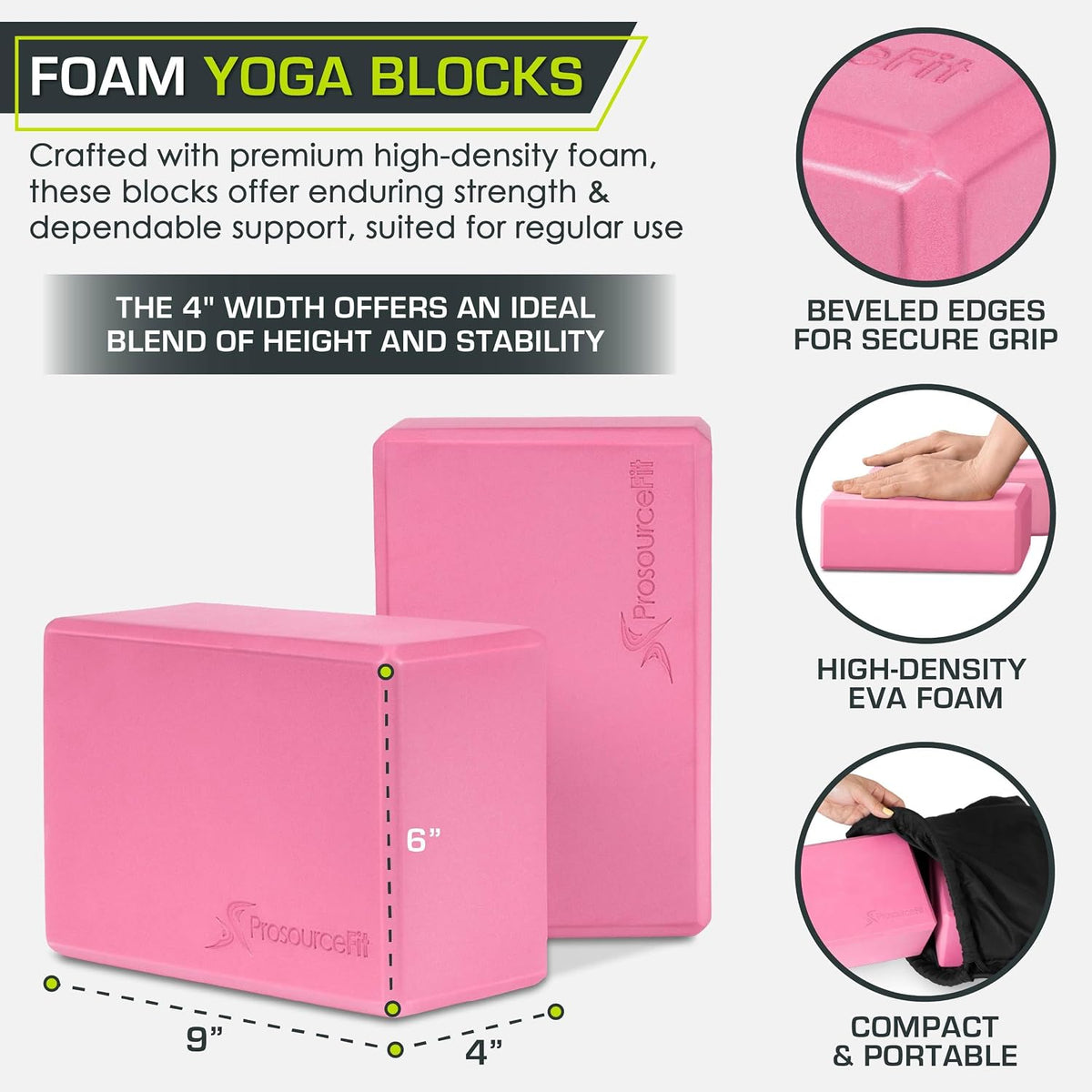 ProsourceFit Foam Yoga Blocks, High Density EVA Yoga Bricks 4”x 6” x 9” (Set of 2)
